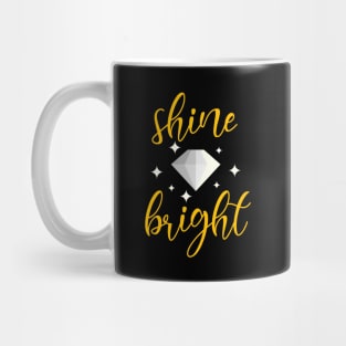 Shine Bright Mug